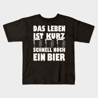 Schnell noch ein Bier lustiger Spruch Kids T-Shirt